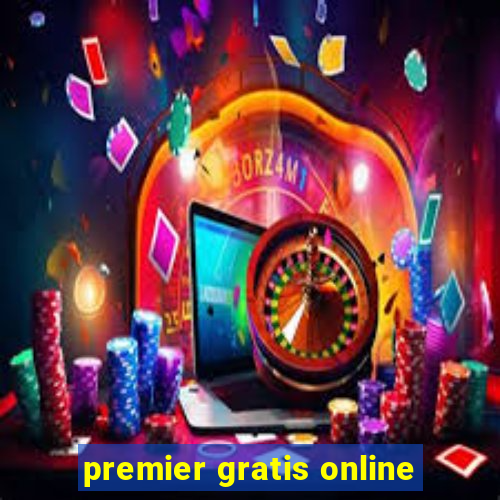 premier gratis online